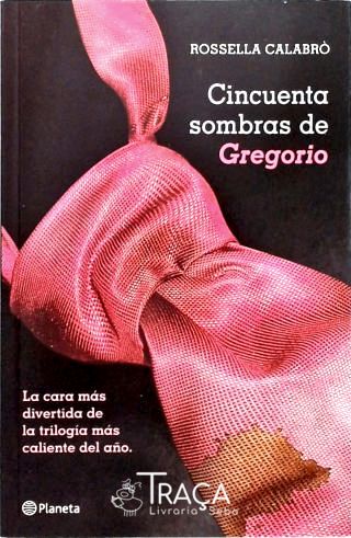 Cincuenta Sombras de Gregorio