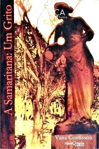 A Samaritana - Um Grito