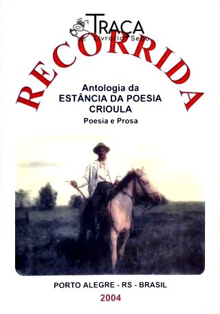 Recorrida Antologia Da Estância Da Poesia Crioula