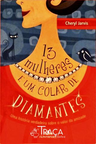 13 Mulheres E Um Colar De Diamantes