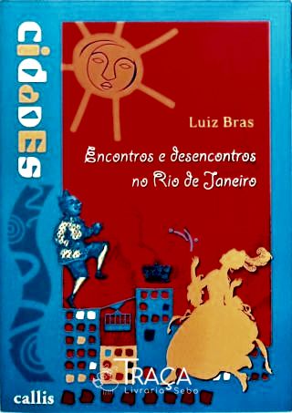 Encontros E Desencontros No Rio De Janeiro