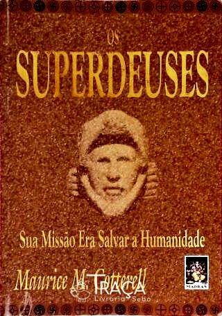 Os Superdeuses - Sua Missão Era Salvar a Humanidade