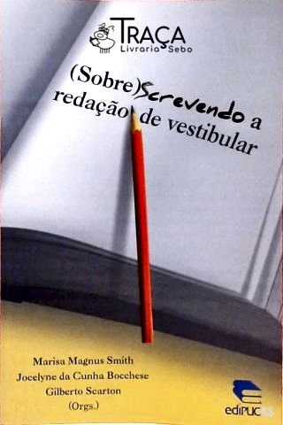 Screvendo a Redação de Vestibular