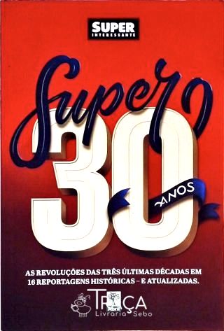 Super 30 Anos