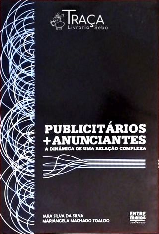 Publicitários + Anunciantes