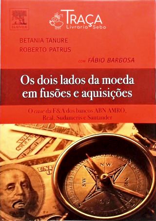 Os Dois Lados da Moeda Em Fusões e Aquisições