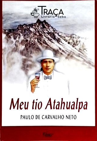 Meu Tio Atahualpa