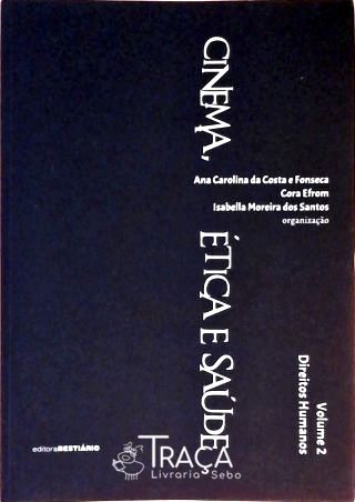 Cinema, Ética e Saúde - Volume 2