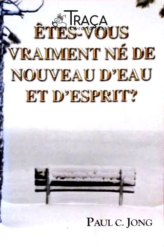Êtes-vous Vraiment Né de Nouveau Deau et Desprit?