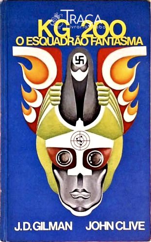 Kg 200 - O Esquadrão Fantasma