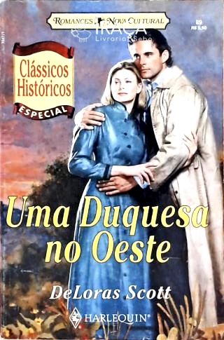 Uma Duquesa No Oeste