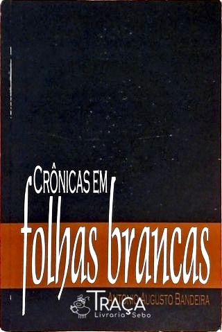 Crônicas Em Folhas Brancas