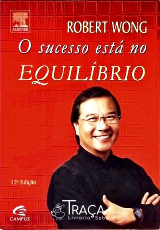O Sucesso Está No Equilíbrio