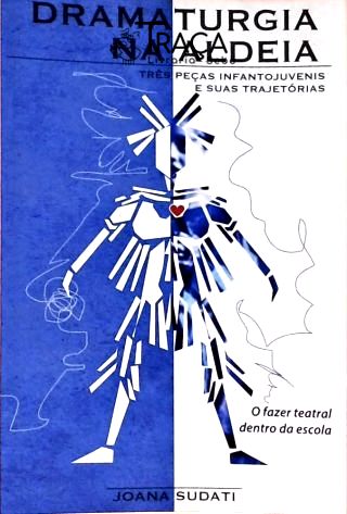 Dramaturgia Na Aldeia