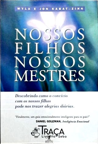 Nossos Filhos, Nossos Mestres