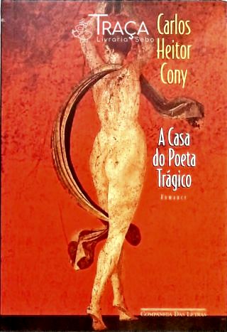 A Casa Do Poeta Trágico
