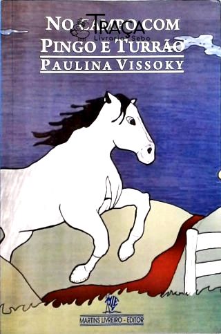 No Campo com Pingo e Turrão