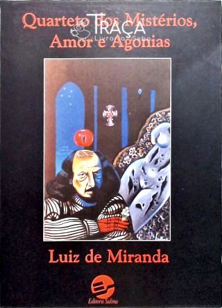 Quarteto dos Mistérios, Amor e Agonias