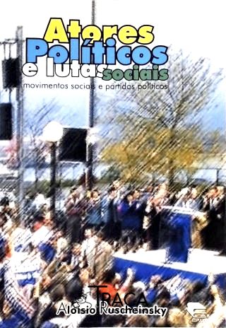 Atores Políticos e Lutas Sociais