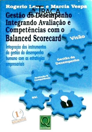 Gestão do Desempenho Integrando Avaliação e Competências Com o Balanced Scorecard