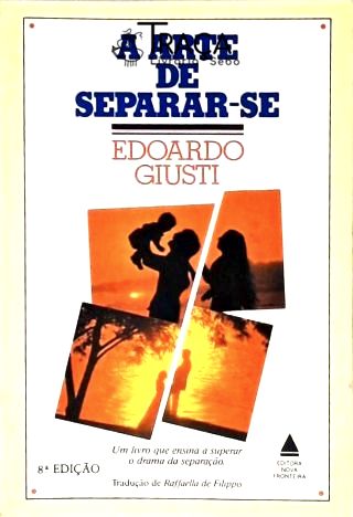 A Arte De Separar-se