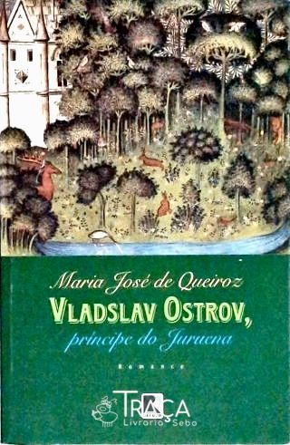 Vladslav Ostrov - Príncipe do Juruena