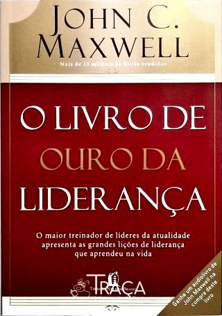 O Livro de Ouro da Liderança