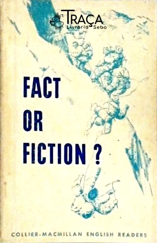 Fact Or Fiction?