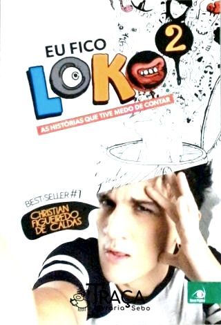Eu Fico Loko - Volume 2