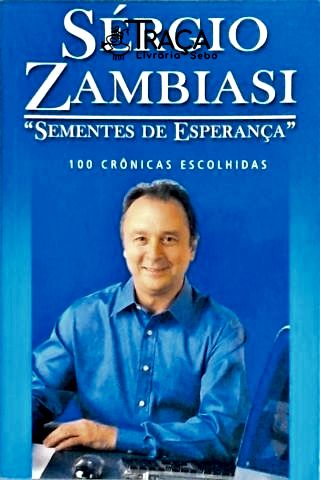 Sérgio Zambiasi - Sementes de Esperança