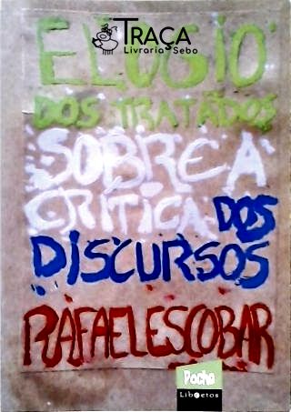 Elogio dos Tratados Sobre a Crítica dos Discursos