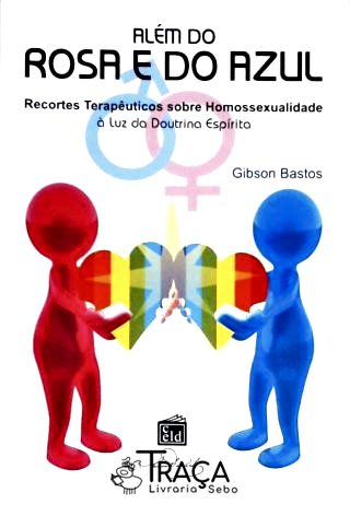 Além do Rosa e do Azul