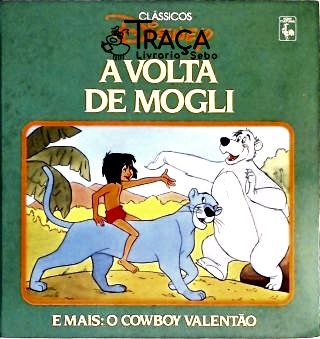A Volta de Mogli - o Cowboy Valentão