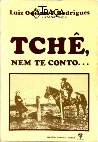 Tchê Nem Te Conto