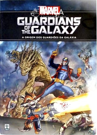 Guardians Of The Galaxy - A Origem Dos Guardiães Da Galáxia