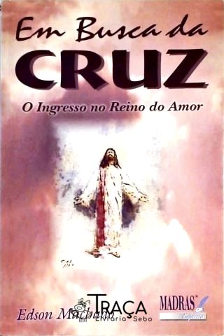 Em Busca da Cruz