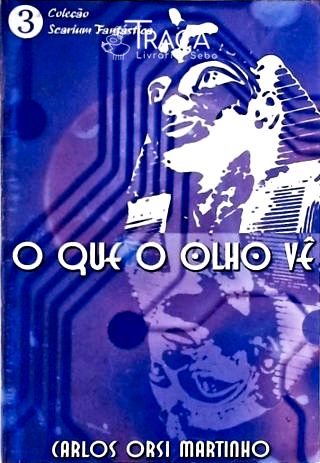 O Que o Olho Vê