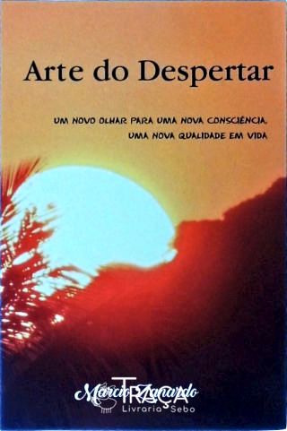 Arte do Despertar: Como resgatar o equilíbrio emocional no mundo atual?