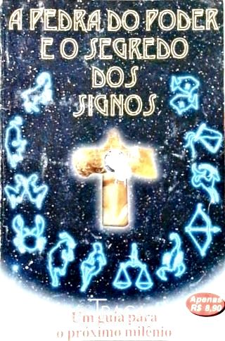 A Pedra do Poder e o Segredo dos Signos
