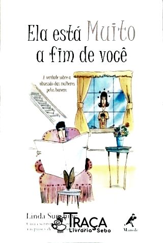 Ela Está Muito a Fim de Você