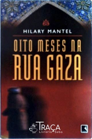 Oito Meses Na Rua Gaza