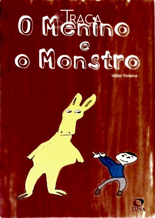 O Menino e o Monstro