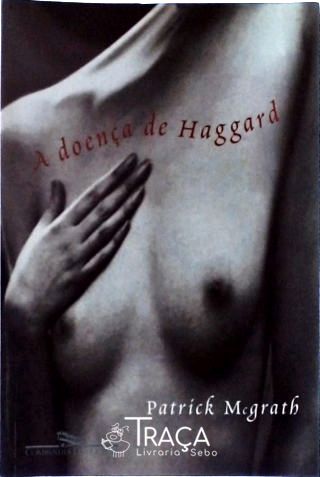 A Doença de Haggard