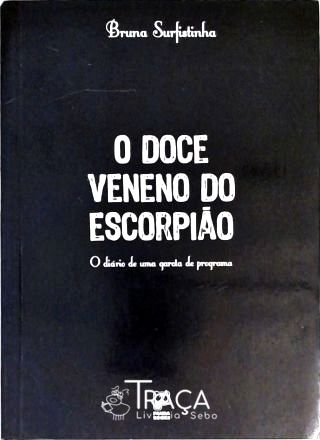 O Doce Veneno Do Escorpião