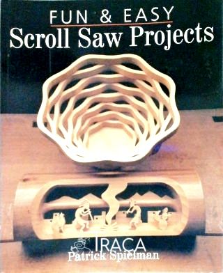 Fun and Easy Scroll Saw Projects