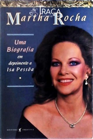 Martha Rocha Uma Biografia