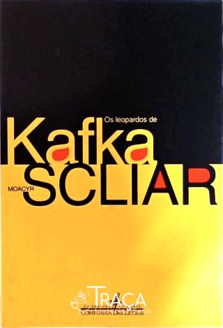 Os Leopardos De Kafka