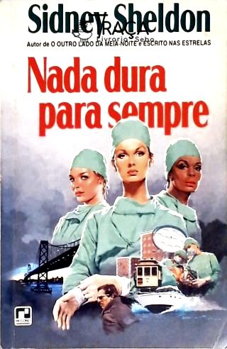 Nada Dura Para Sempre