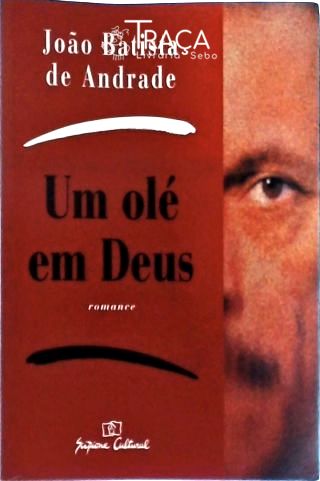 Um Olé em Deus