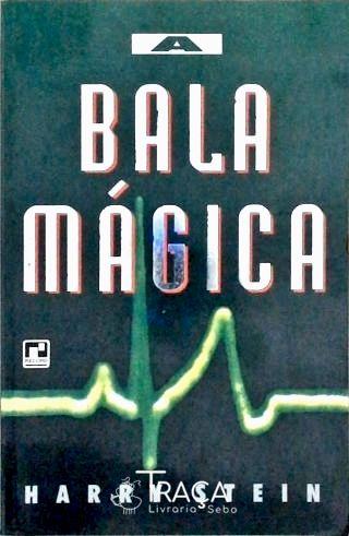 A Bala Mágica